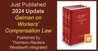 Gelman on Workers' Compensation Law 3rd Ed. 2024 Available