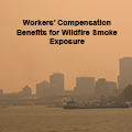 Workers' Compensation Benefits for Exposure to Wildfire Smoke