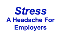 Stress in the Workplace: The Availability of Workers' Compensation Benefits 